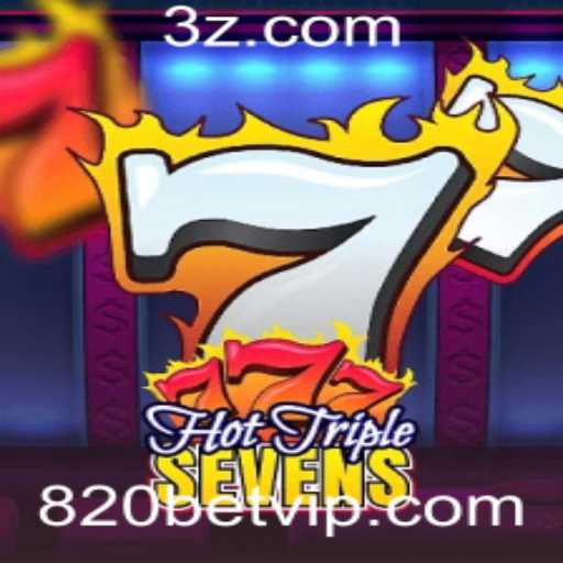 Descubra o Fascínio do Jogo HotTripleSevens e as Oportunidades da Keyword 820bet