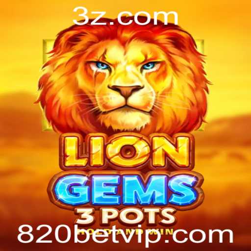 Descubra o Fascinante Mundo de LionGems3pots no 820bet