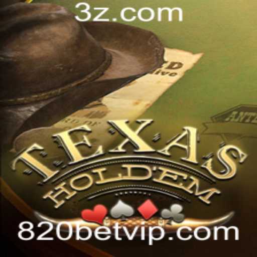 Explorando o Mundo do Texas Holdem e Estratégias de Apostas com 820bet